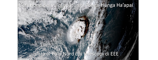 The eruption of the Tonga volcano seen at the North Pole by EEE telescopes